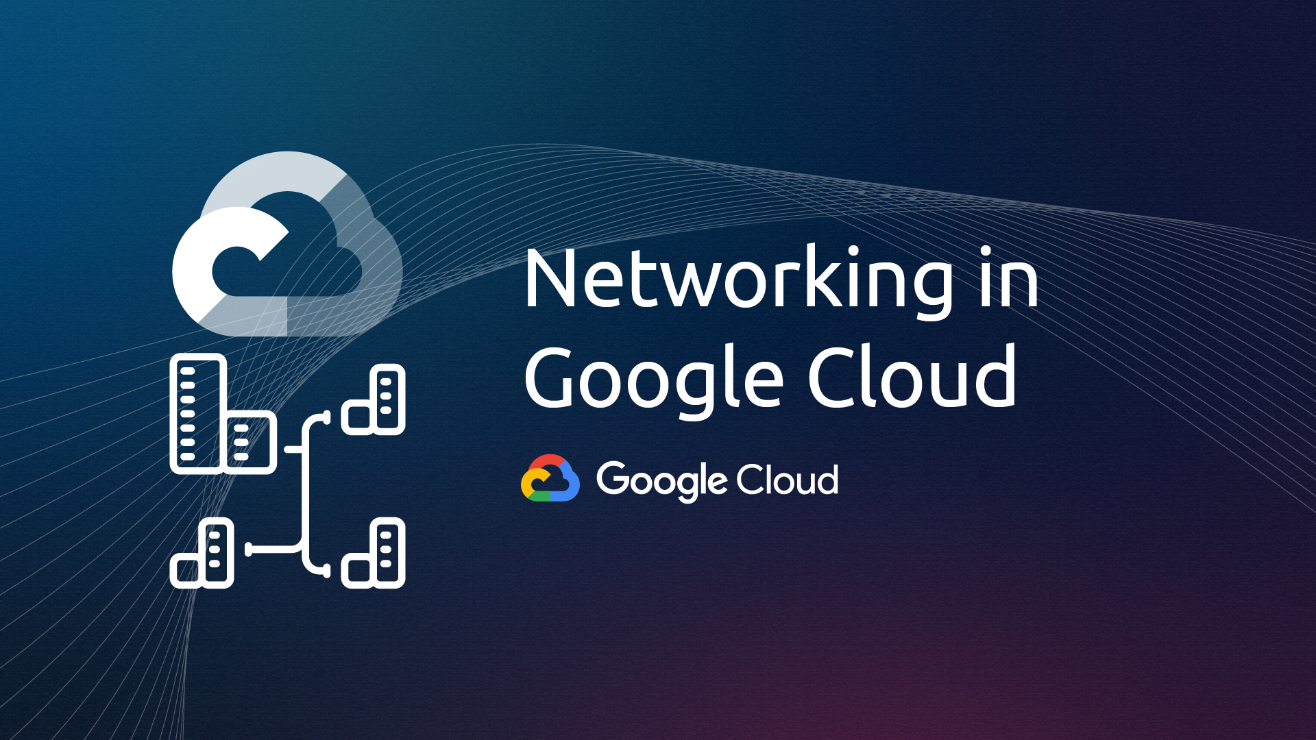 Networking in Google Cloud