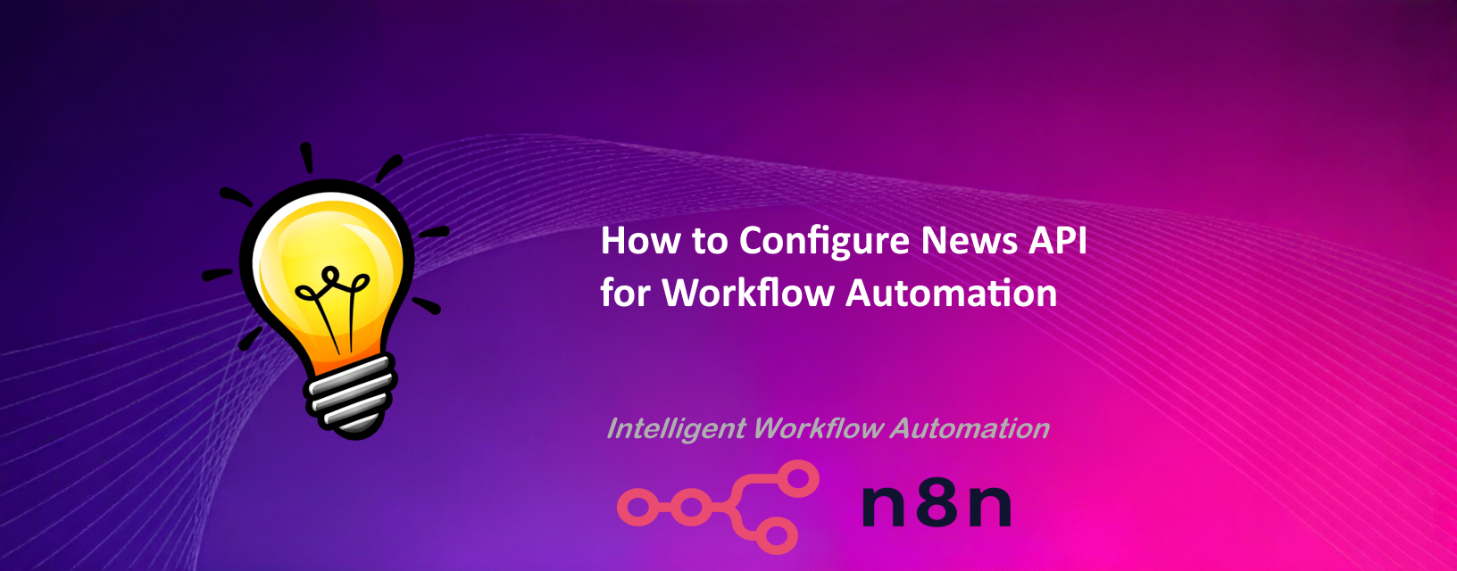 How To: Configure News API