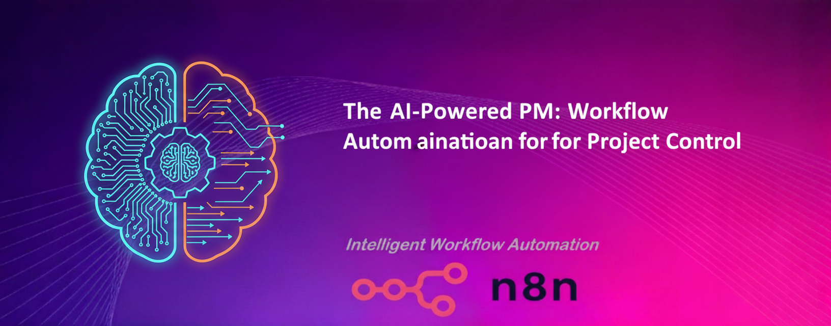 The AI-Powered PM: Workflow Automation for Project Control